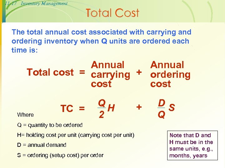 11 -17 Inventory Management Total Cost The total annual cost associated with carrying and