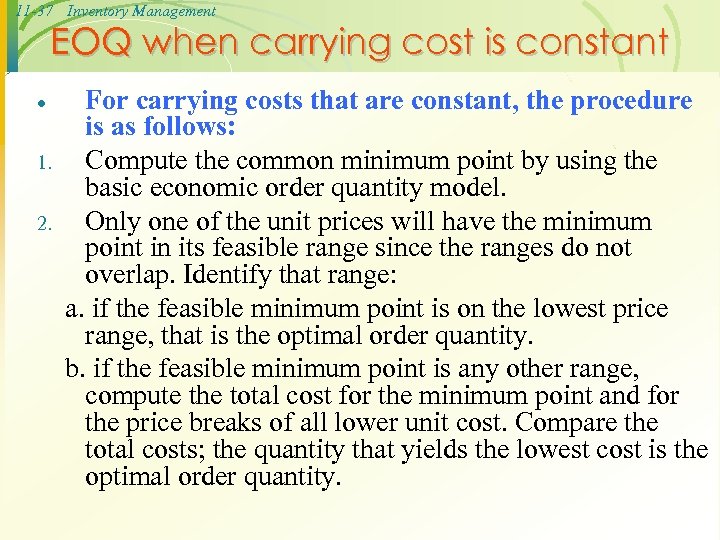 11 -37 Inventory Management EOQ when carrying cost is constant · 1. 2. For