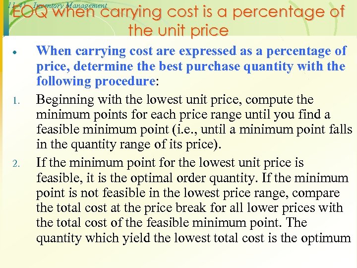 11 -41 Inventory Management EOQ when carrying cost is a percentage of the unit