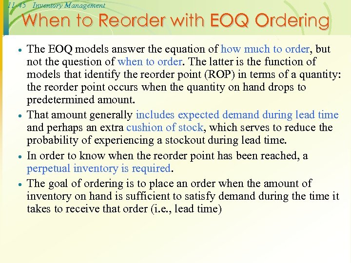 11 -45 Inventory Management When to Reorder with EOQ Ordering · · The EOQ