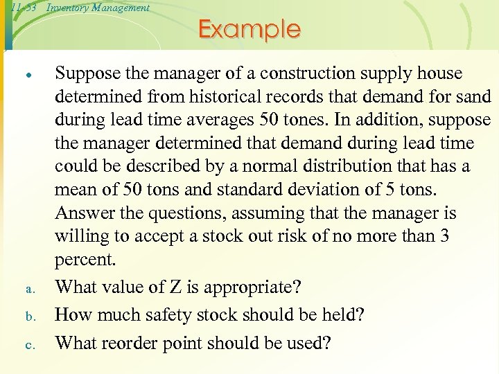 11 -53 Inventory Management · a. b. c. Example Suppose the manager of a