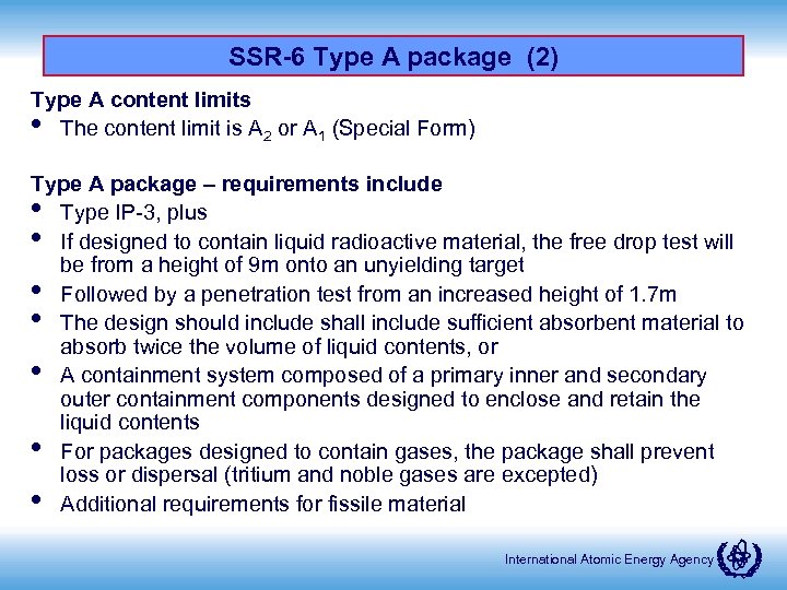 SSR-6 Type A package (2) Type A content limits • The content limit is