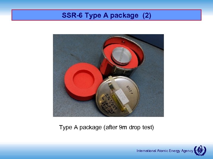 SSR-6 Type A package (2) Type A package (after 9 m drop test) International