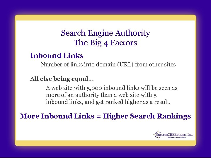 Search Engine Authority The Big 4 Factors Inbound Links Number of links into domain