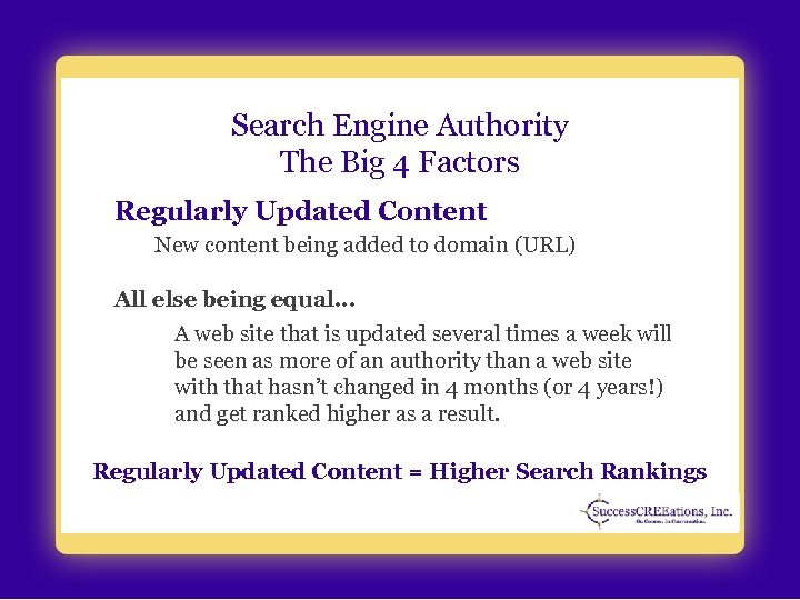 Search Engine Authority The Big 4 Factors Regularly Updated Content New content being added