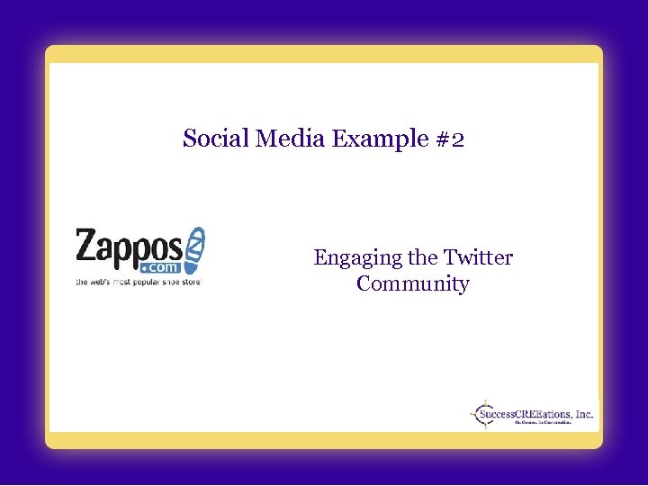 Social Media Example #2 Engaging the Twitter Community 