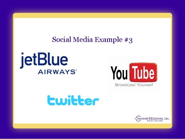 Social Media Example #3 