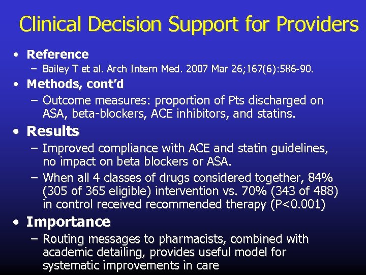 Clinical Decision Support for Providers • Reference – Bailey T et al. Arch Intern