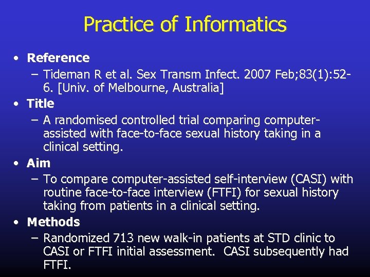 Practice of Informatics • Reference – Tideman R et al. Sex Transm Infect. 2007