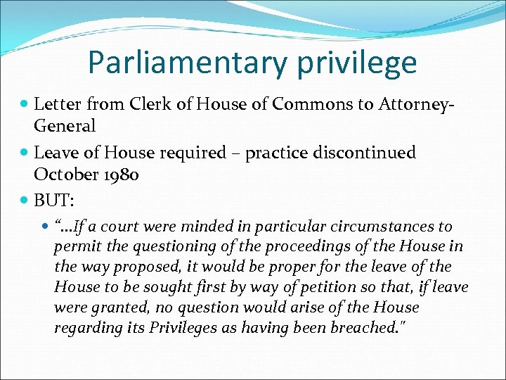 Parliamentary privilege Letter from Clerk of House of Commons to Attorney. General Leave of