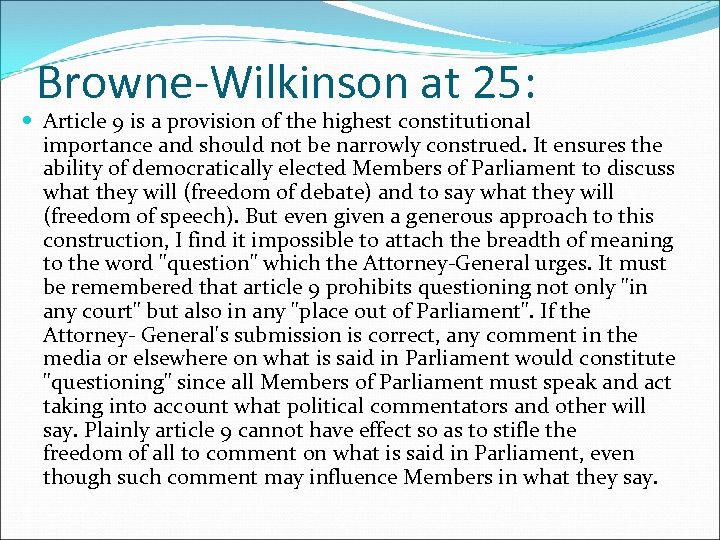 Browne-Wilkinson at 25: Article 9 is a provision of the highest constitutional importance and