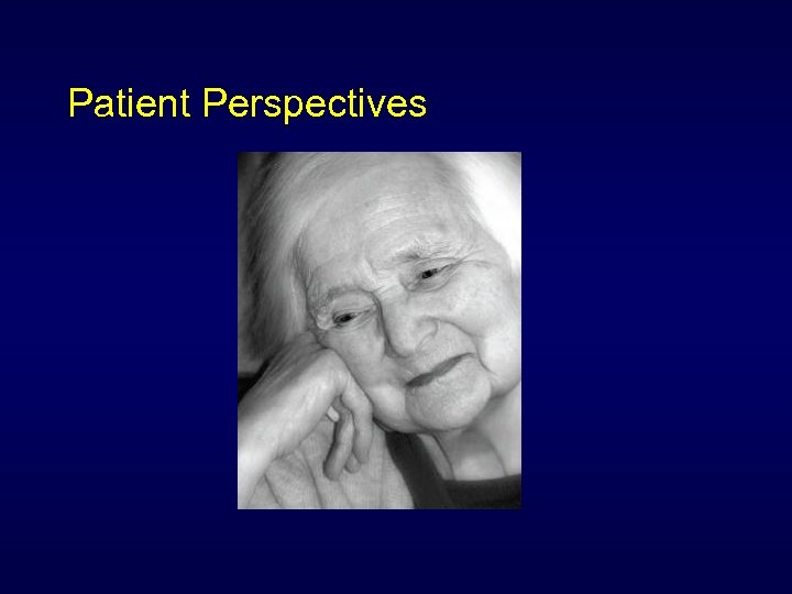 Patient Perspectives 