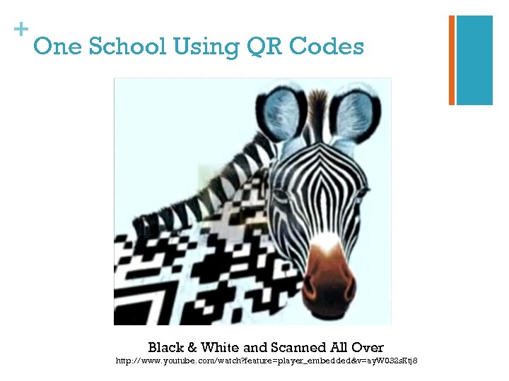 + One School Using QR Codes Black & White and Scanned All Over http: