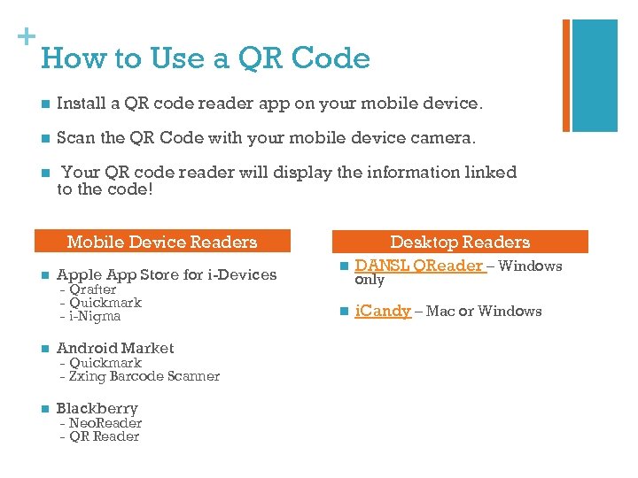 + How to Use a QR Code n Install a QR code reader app