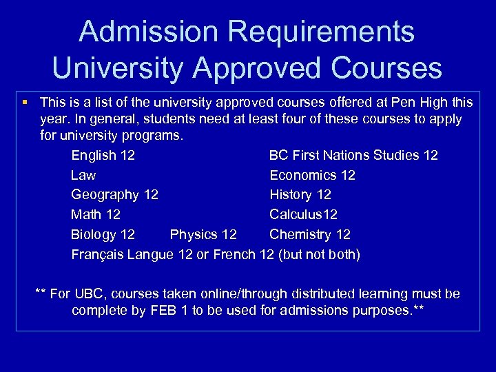 Admission Requirements University Approved Courses § This is a list of the university approved