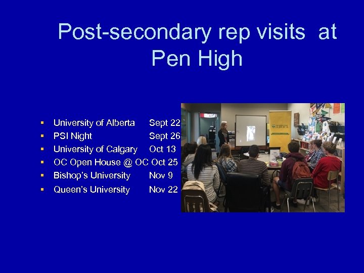 Post-secondary rep visits at Pen High § § § University of Alberta Sept 22