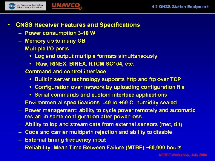4. 3 GNSS Station Equipment • GNSS Receiver Features and Specifications – Power consumption
