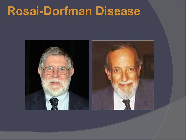 Rosai-Dorfman Disease 