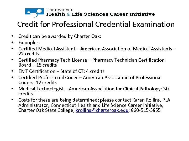Credit for Professional Credential Examination • Credit can be awarded by Charter Oak: •