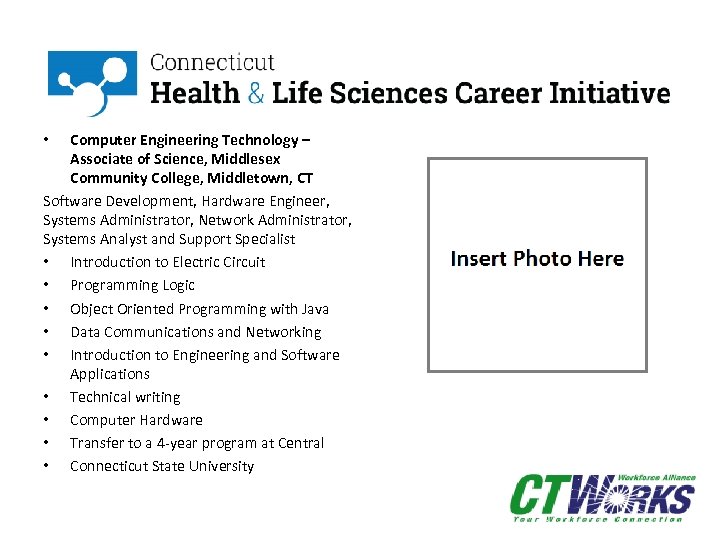 Computer Engineering Technology – Associate of Science, Middlesex Community College, Middletown, CT Software Development,