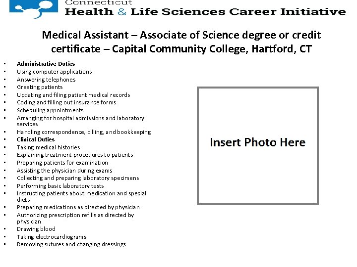 Medical Assistant – Associate of Science degree or credit certificate – Capital Community College,
