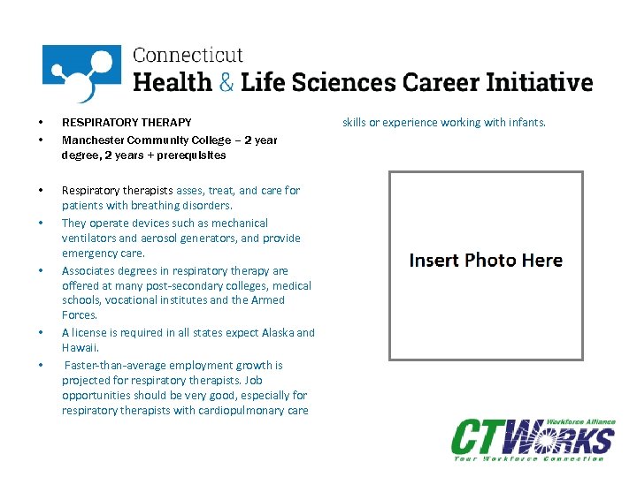  • • RESPIRATORY THERAPY Manchester Community College – 2 year degree, 2 years