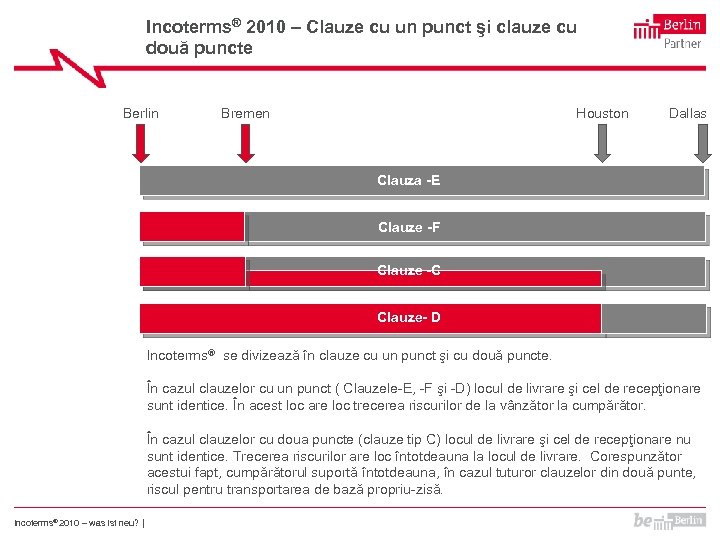 Incoterms® 2010 – Clauze cu un punct şi clauze cu două puncte Berlin Bremen