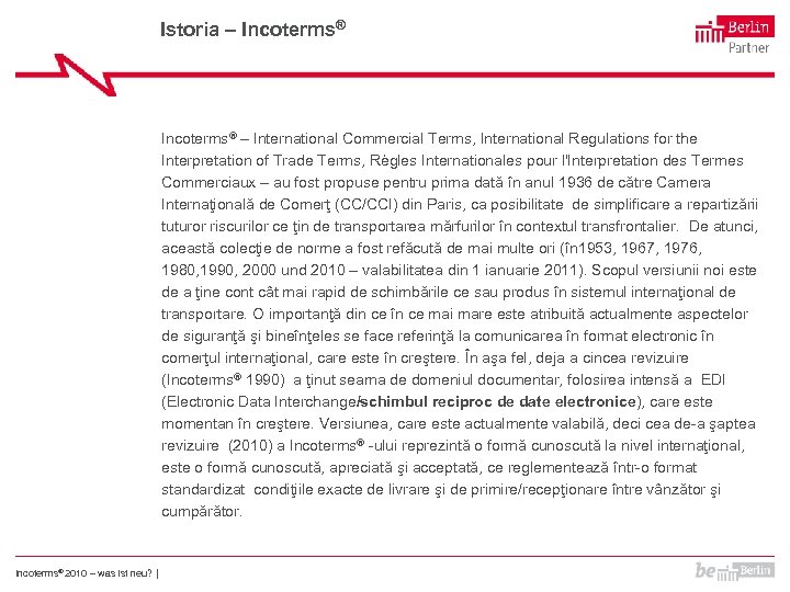 Istoria – Incoterms® – International Commercial Terms, International Regulations for the Interpretation of Trade