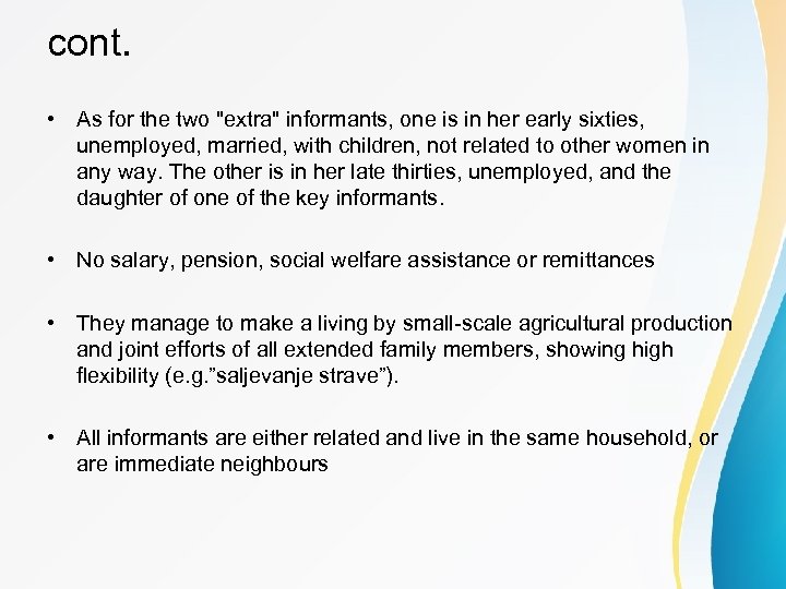 cont. • As for the two 