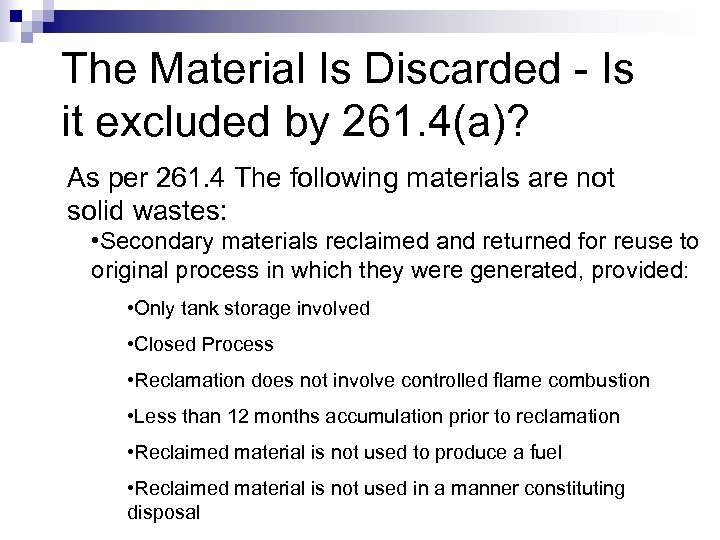 The Material Is Discarded - Is it excluded by 261. 4(a)? As per 261.