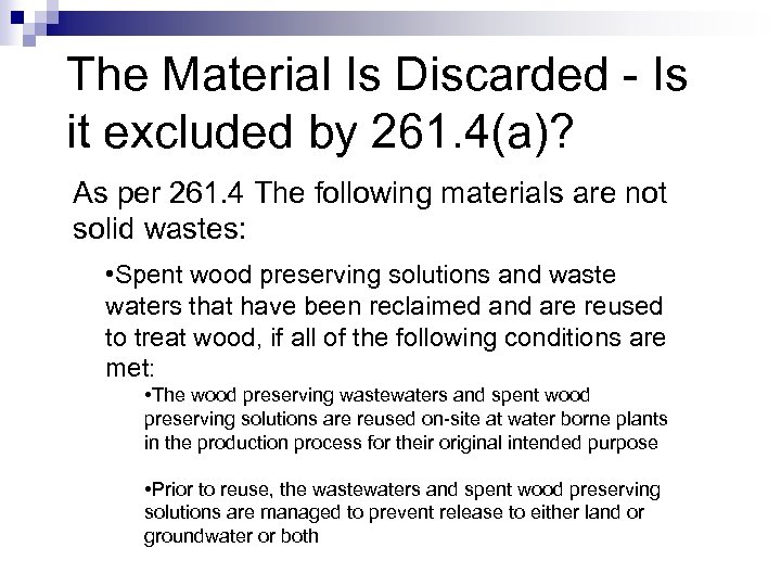 The Material Is Discarded - Is it excluded by 261. 4(a)? As per 261.