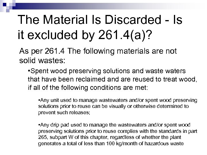 The Material Is Discarded - Is it excluded by 261. 4(a)? As per 261.