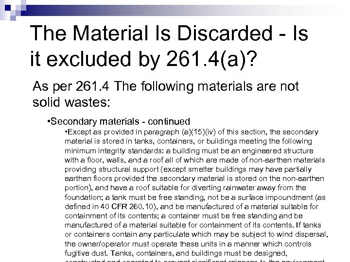 The Material Is Discarded - Is it excluded by 261. 4(a)? As per 261.