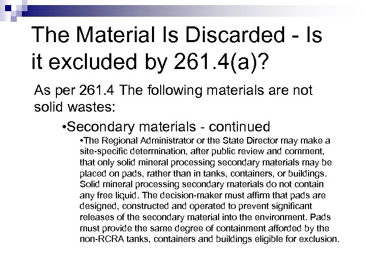 The Material Is Discarded - Is it excluded by 261. 4(a)? As per 261.