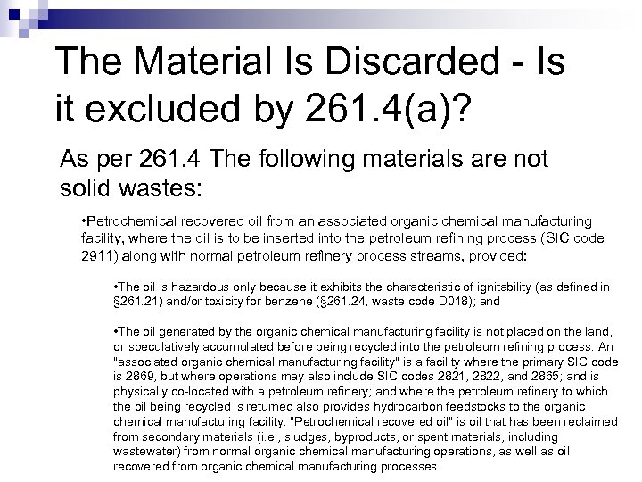 The Material Is Discarded - Is it excluded by 261. 4(a)? As per 261.