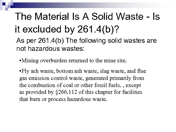 The Material Is A Solid Waste - Is it excluded by 261. 4(b)? As