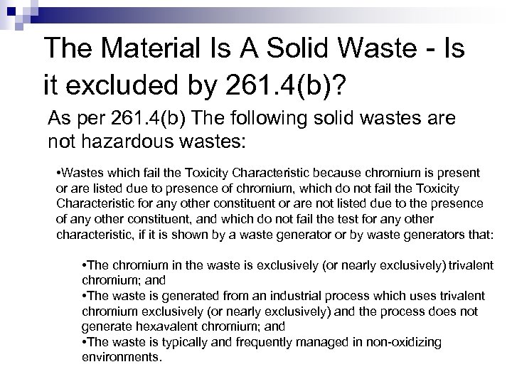 The Material Is A Solid Waste - Is it excluded by 261. 4(b)? As