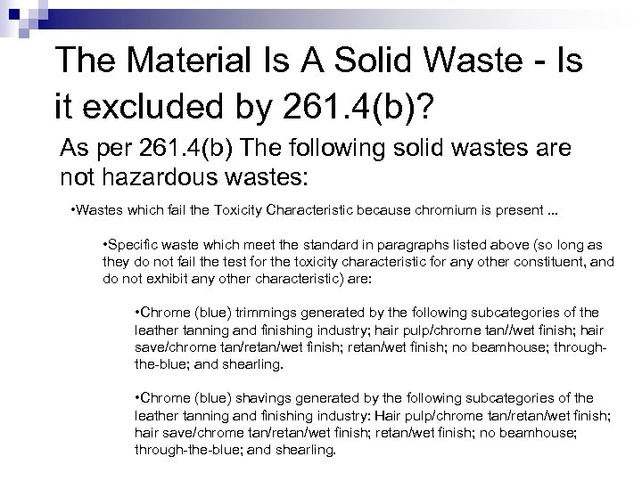 The Material Is A Solid Waste - Is it excluded by 261. 4(b)? As