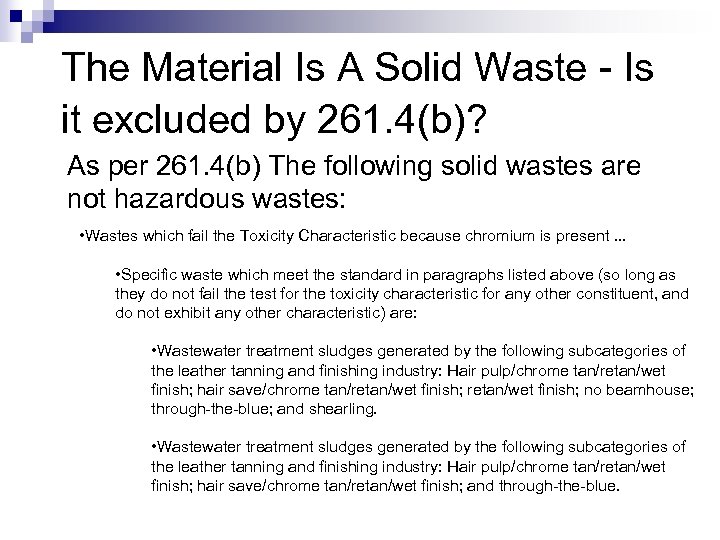 The Material Is A Solid Waste - Is it excluded by 261. 4(b)? As