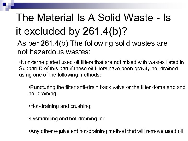 The Material Is A Solid Waste - Is it excluded by 261. 4(b)? As