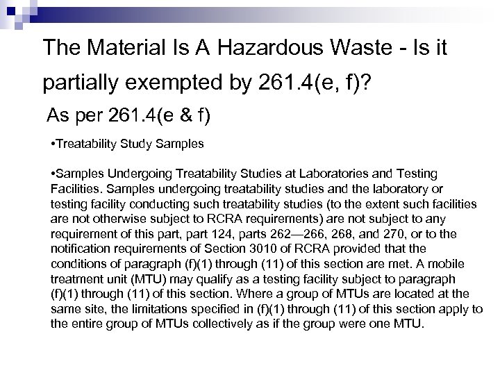 The Material Is A Hazardous Waste - Is it partially exempted by 261. 4(e,