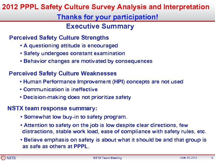2012 PPPL Safety Culture Survey Analysis and Interpretation Thanks for your participation! Executive Summary