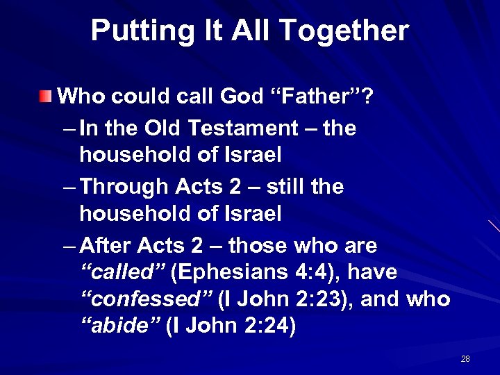 Putting It All Together Who could call God “Father”? – In the Old Testament