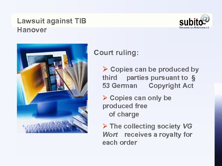 Lawsuit against TIB Hanover Court ruling: Ø Copies can be produced by third parties