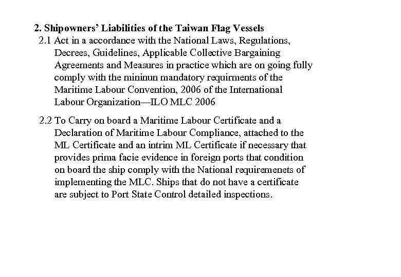 2. Shipowners’ Liabilities of the Taiwan Flag Vessels 2. 1 Act in a accordance