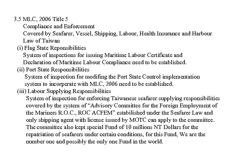 3. 5 MLC, 2006 Title 5 Compliance and Enforcement Covered by Seafarer, Vessel, Shipping,