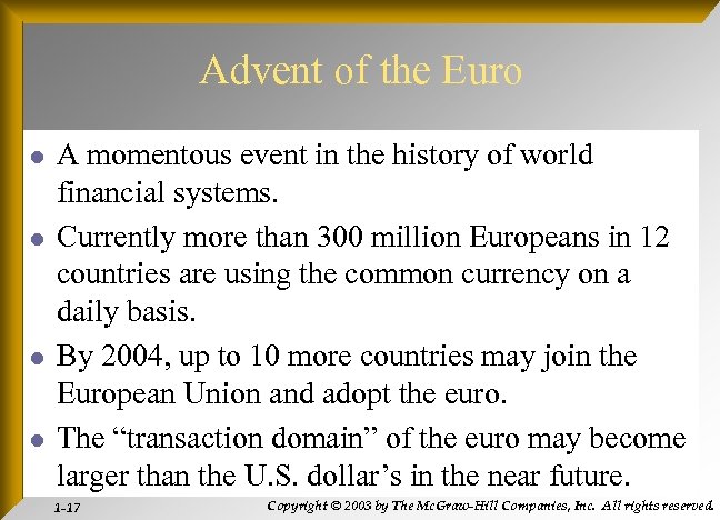 Advent of the Euro l l A momentous event in the history of world