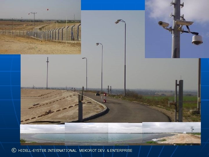 Guiding Business Development Through Innovation © HIDELL-EYSTER INTERNATIONAL MEKOROT DEV. & ENTERPRISE 