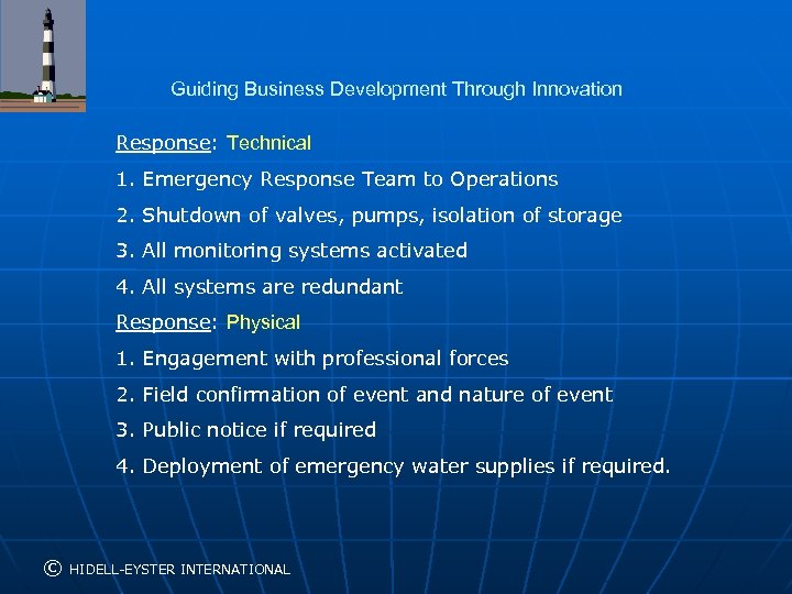Guiding Business Development Through Innovation Response: Technical 1. Emergency Response Team to Operations 2.
