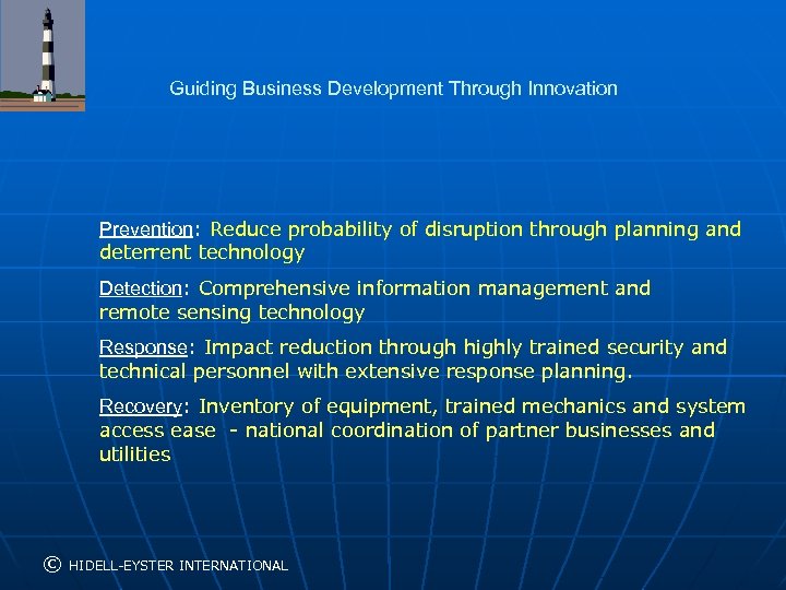 Guiding Business Development Through Innovation Prevention: Reduce probability of disruption through planning and deterrent